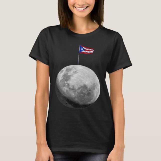 Boricua hasta en la luna Puerto Rico's flag on the T-Shirt (Front)