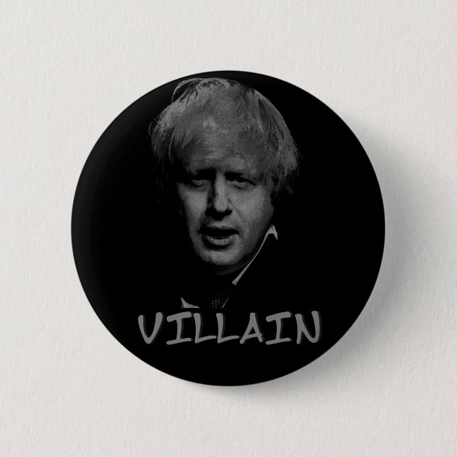 boris johnson villain 6 cm round badge (Front)