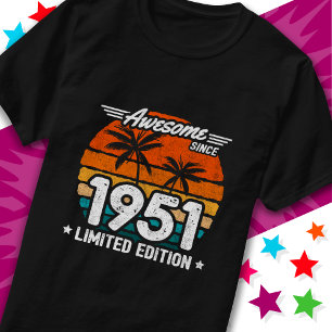 Born 1951 Limited Edition Retro Awesome Since 1951 T-Shirt