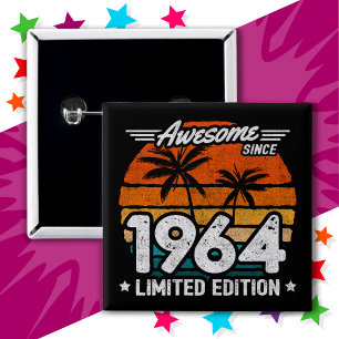 Born 1964 Limited Edition Retro Awesome Since 1964 15 Cm Square Badge