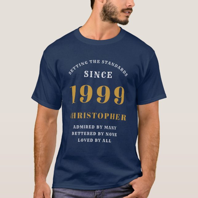 Born 1999 Blue Standards Add Your Name Birthday T-Shirt (Front)