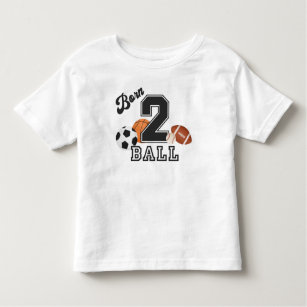 Born 2 Ball Sport Themed Boy 2nd Birthday Party Toddler T-Shirt
