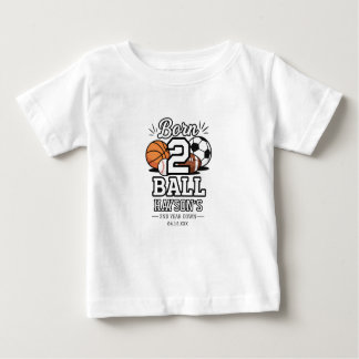 Born 2 Ball Sports Themed Boy 2nd Birthday Party Baby T-Shirt