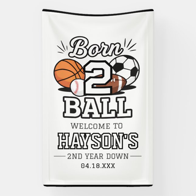 Born 2 Ball Sports Themed Boy 2nd Birthday Party Banner (Vertical)