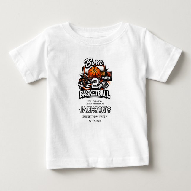 Born 2 Basketball | Sports Themed 2nd Birthday Baby T-Shirt (Front)