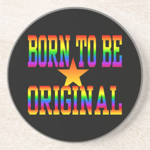 Born 2 Be Original coaster