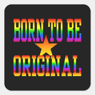 Born 2 Be Original stickers