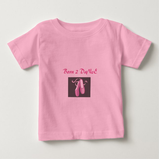 Born 2 Dance tutu body suite Baby T-Shirt (Front)