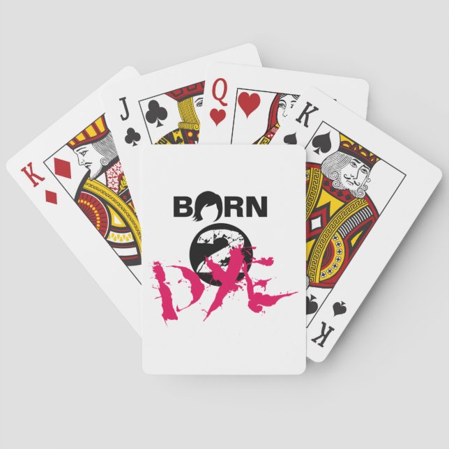 Born 2 Dye Playing Cards (Back)