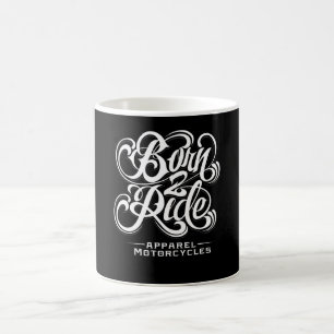 Born 2 Ride Coffee Mug