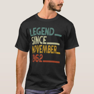 Born 60th Birthday Legend Since November 1962 Ret T-Shirt