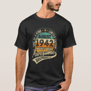 Born 80th Birthday August 1942 80 Years Of Being A T-Shirt