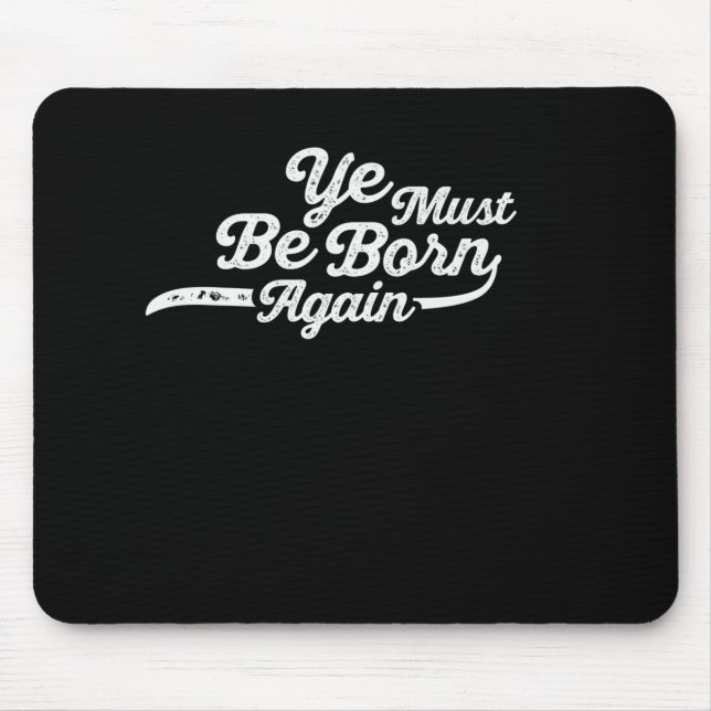 Born Again: A Modern Take on a Timeless Message Mouse Pad (Front)