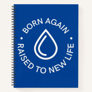 Born Again Baptism Spiral Notebook