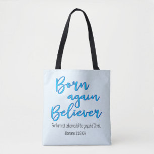 Born Again Believer Tote Bag