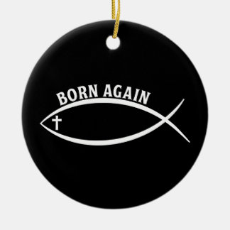 Born Again Ceramic Ornament
