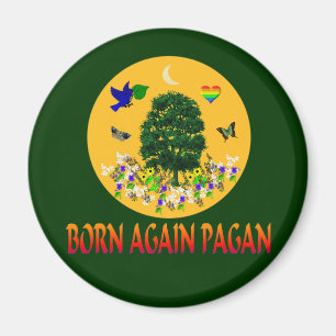 Born Again Pagan Magnet