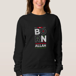 Born Allah Moorish 5 Percent Allah 7 Gods Earths Sweatshirt