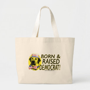 Born And Raised Democrat - Yellow Dog Bag