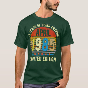 Born April 1985 Limited Edition Bday Gifts 35th Bi T-Shirt