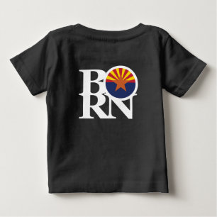 BORN Arizona (back print) Baby T-Shirt
