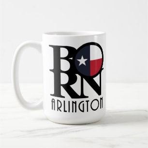 BORN Arlington Texas 15oz Coffee Mug