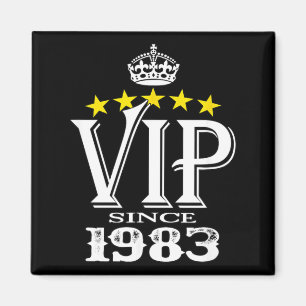 Born As Vip Since 1983 Funny Birthday Statement Magnet