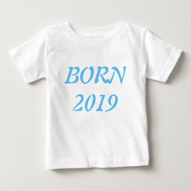 Born at 2019' baby T-Shirt (Front)