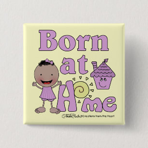 Born At Home-Dark Skin Girl 15 Cm Square Badge