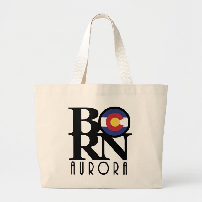 BORN Aurora Colorado Large Tote Bag (Front)