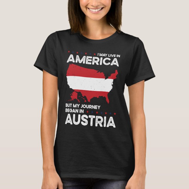Born Austrian Austria American USA Citizenship  1 T-Shirt (Front)