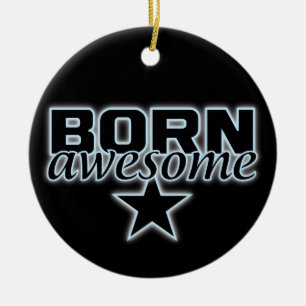 Born Awesome custom ornament
