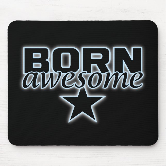 Born Awesome mousepad (Front)