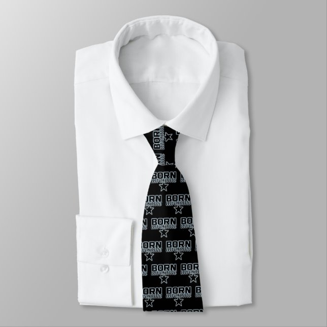 Born Awesome tie (Tied)