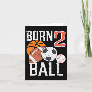 Born Basketball Football 2nd Birthday Toddler Boy Card