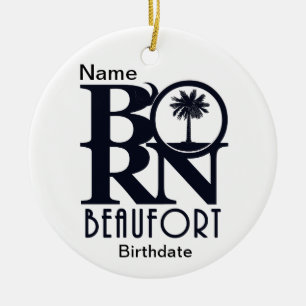 BORN Beaufort SC Custom Ceramic Ornament