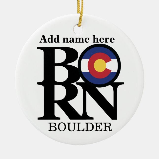 BORN Boulder CO = Personalised Ornament (Front)