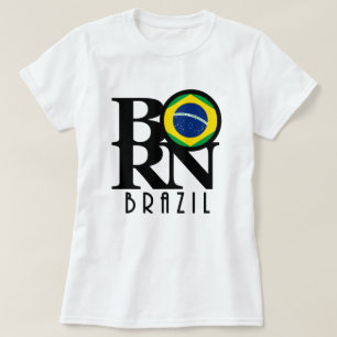 BORN Brazil (front print) T-Shirt