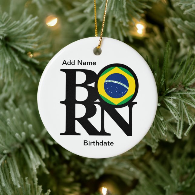 BORN Brazil (with custom name and birthdate) Ceramic Ornament (Tree)