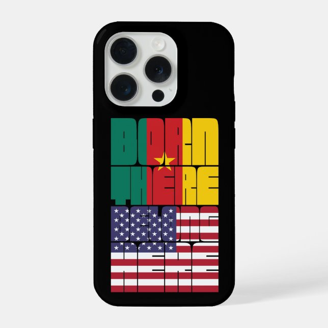 Born Cameroon Belong American iPhone Case (Back)