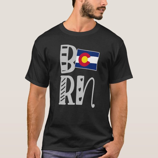 Born Colorado In Block Letters T-Shirt (Front)