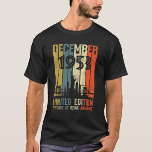 Born December 1953  70th Birthday T-Shirt