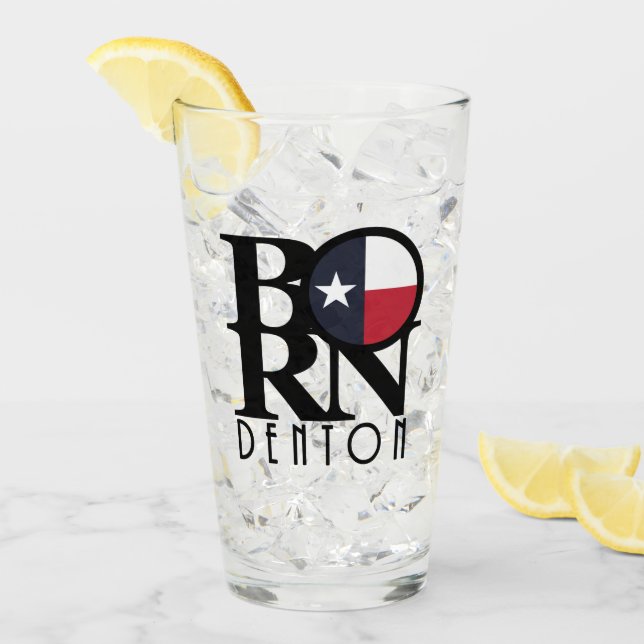 BORN Denton Texas Glass (Front Ice)