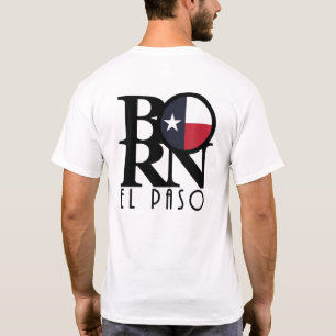 BORN El Paso T-Shirt