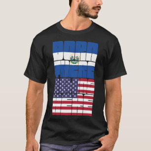Born El Salvador Belong American T-Shirt