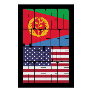 Born Eritrea Belong American Poster