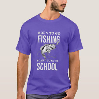 Born Fishing Forced To School Teenage Fishing Teen T-Shirt