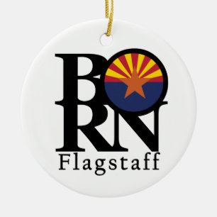 BORN Flagstaff Arizona Ceramic Ornament