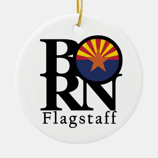 BORN Flagstaff Arizona Ceramic Ornament (Front)