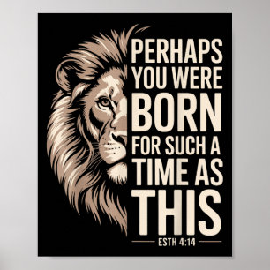 Born For Such A Time As This Esther 4_14 Christian Poster